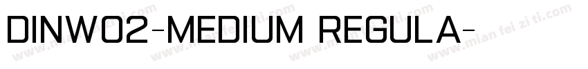 DINW02-Medium Regula字体转换